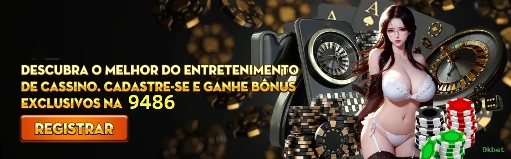 9kbet - Entre no Jogo e Ganhe Muito no Cassino Online Mais Seguro do Brasil!